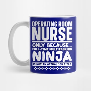 Operating Room Nurse Ninja Mug